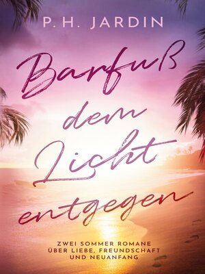 cover image of Barfuß dem Licht entgegen